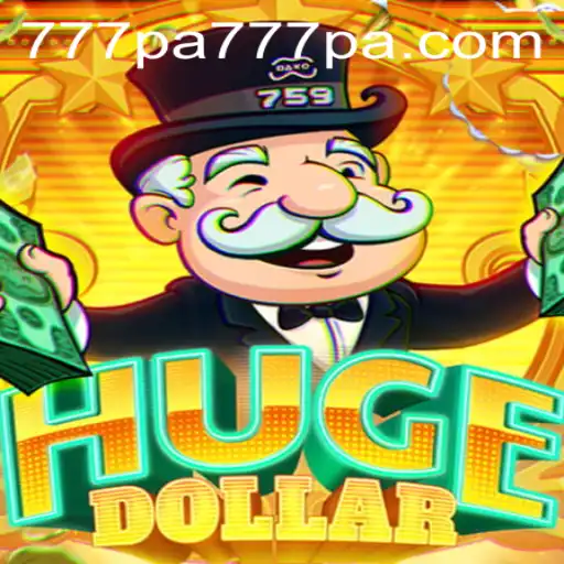 Exploring the Thrills of HugeDollar: A Guide to Playing 777 PA